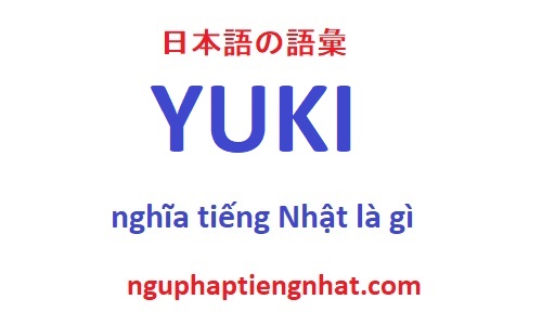 Yuki tiếng nhật là gì
